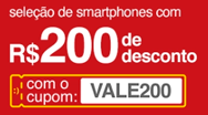 R$200 de desconto em celulares selecionados
